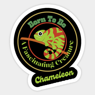 Born To Be a Fascinating Creature Sticker